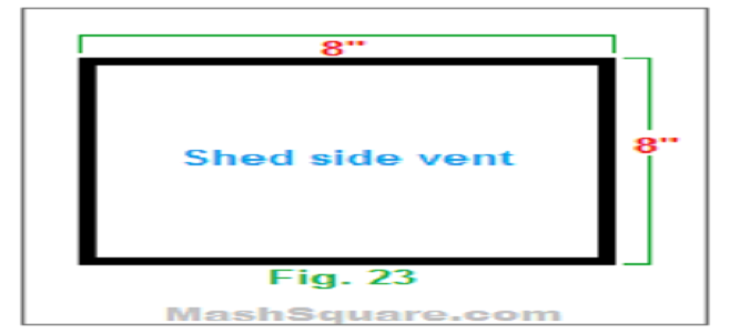 shed building side vent - Fig. 23